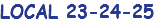 LOCAL 23-24-25