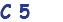 C 5
