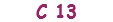 C 13