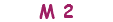 M 2